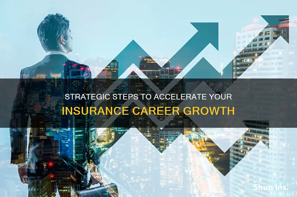 how to advance in insurance industry