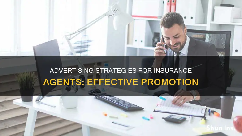 how to advertise a insurance agent