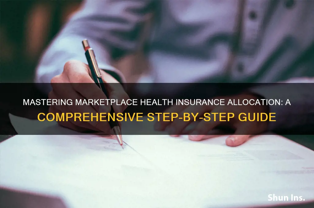how to allocate marketplace health insurance