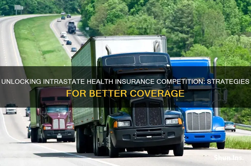 how to allow intrastate competition insurance health