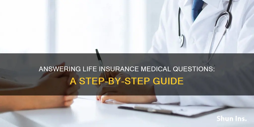 how to answer life insurance medical questions