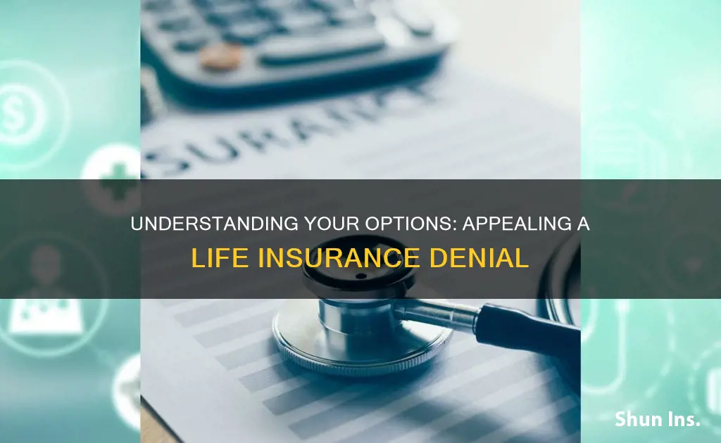 how to appeal a life insurance application denial