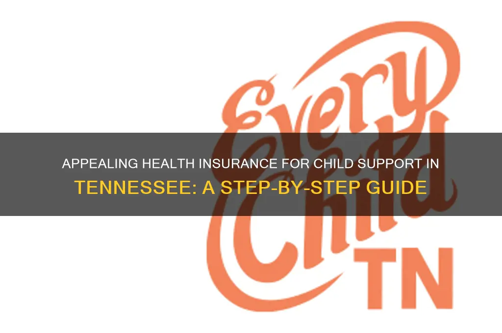 how to appeal health insurance child support tennessee