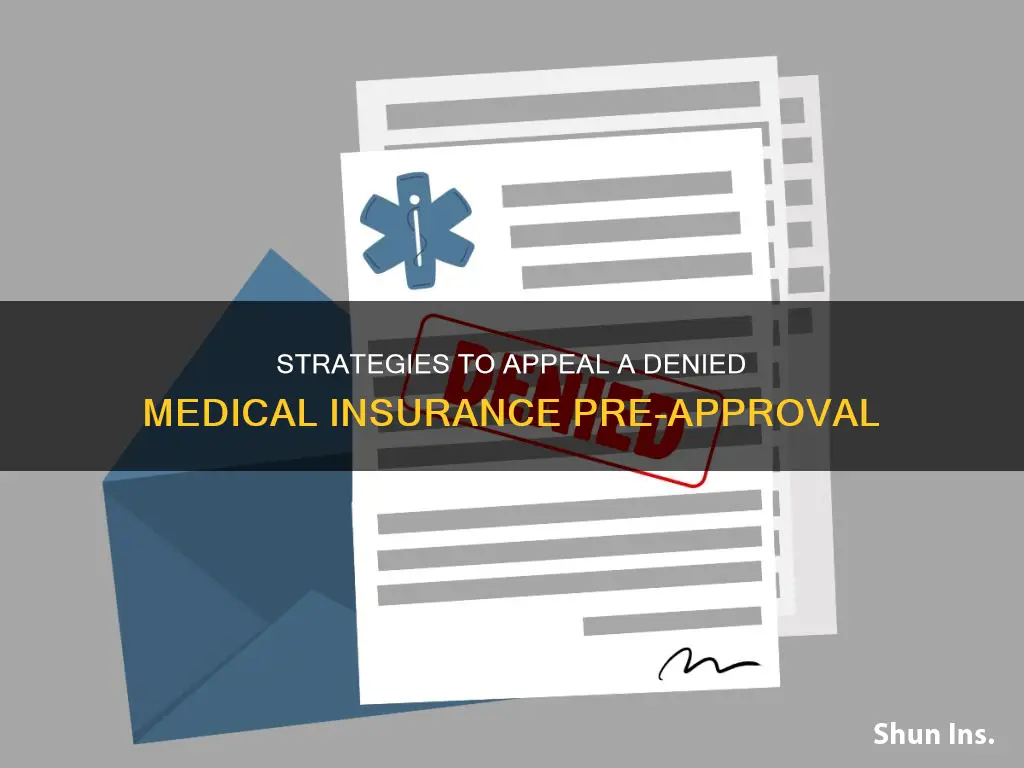 how to appeal medical insurance pre approval denied