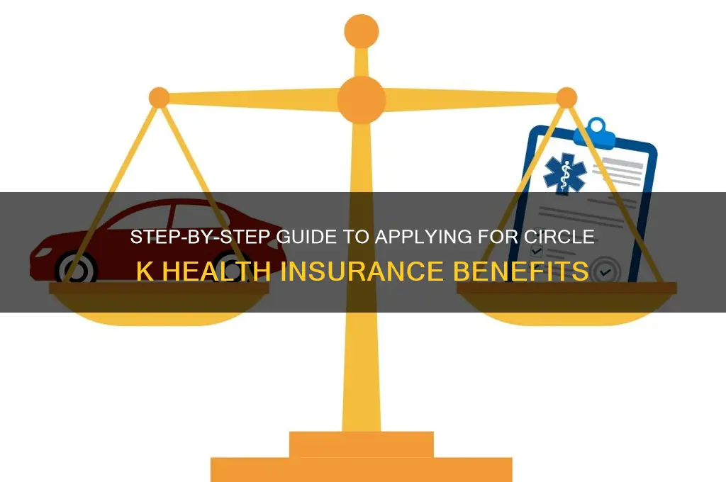 how to apply for circle k health insurance
