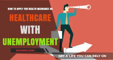 Navigating Health Insurance: Applying with Unemployment Benefits Made Easy
