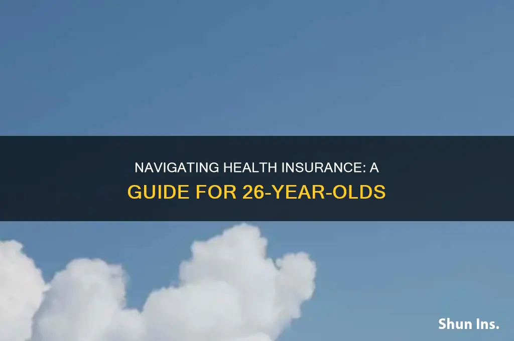 how to apply for health insurance once you turn 26