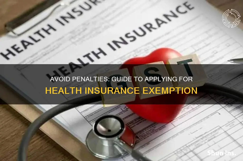how to apply for health insurance penalty exemption