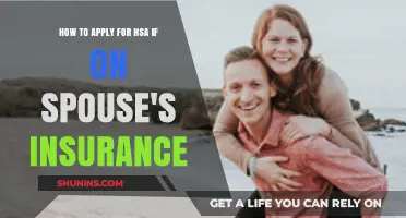 Applying for an HSA When Covered by Your Spouse's Insurance