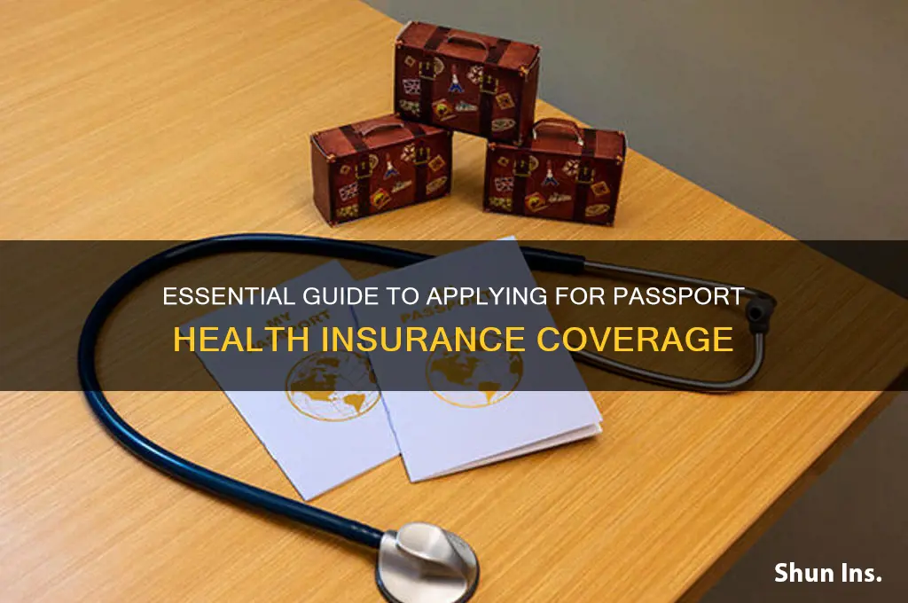 how to apply for passport health insurance