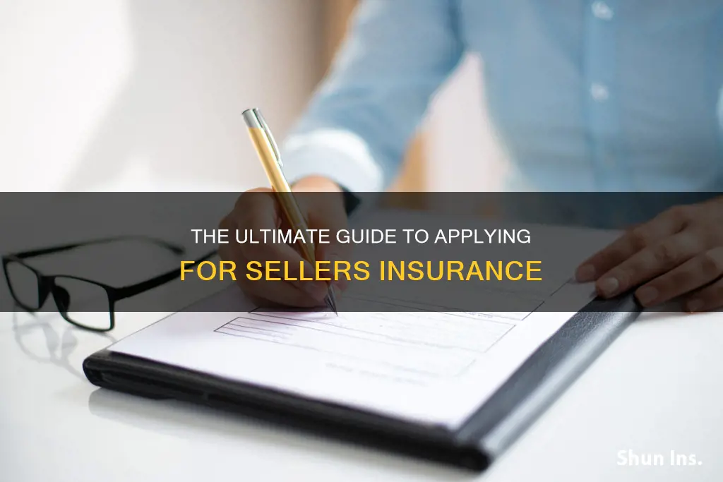 how to apply for sellers insurence