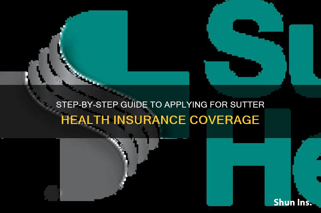 how to apply for sutter health insurance