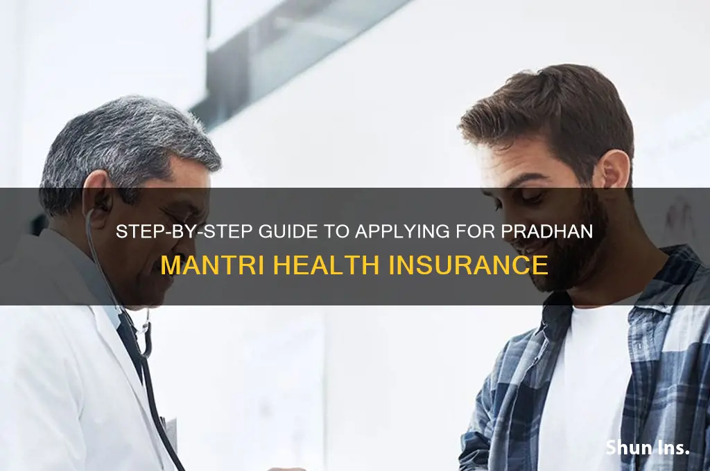 how to apply pradhan mantri health insurance