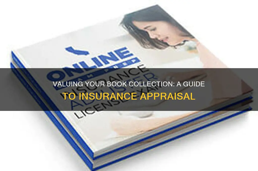 how to appraise books for insurance