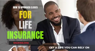 Strategies for Approaching Clients for Life Insurance