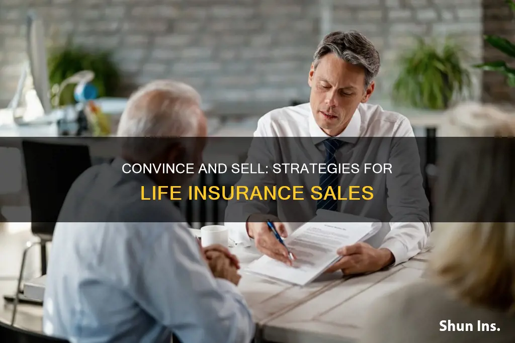 how to approach someone to sell life insurance