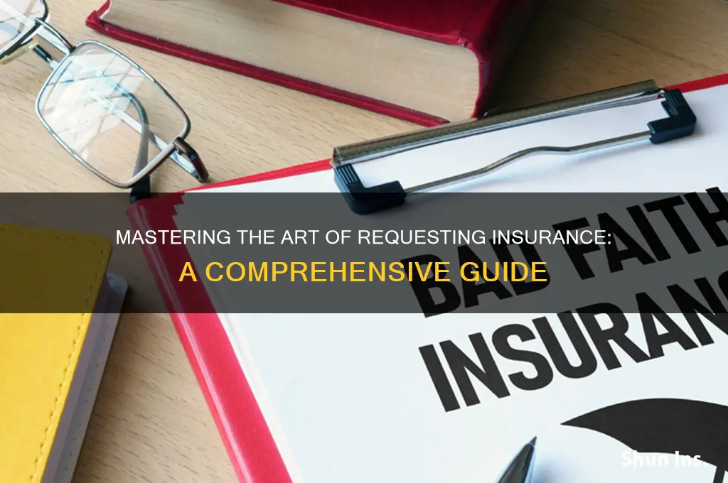 how to ask for insurance