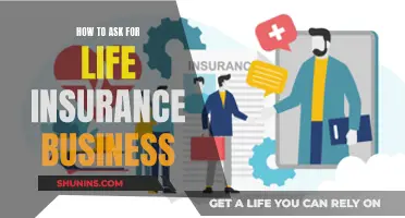 Ask for Life Insurance Business: Strategies for Success