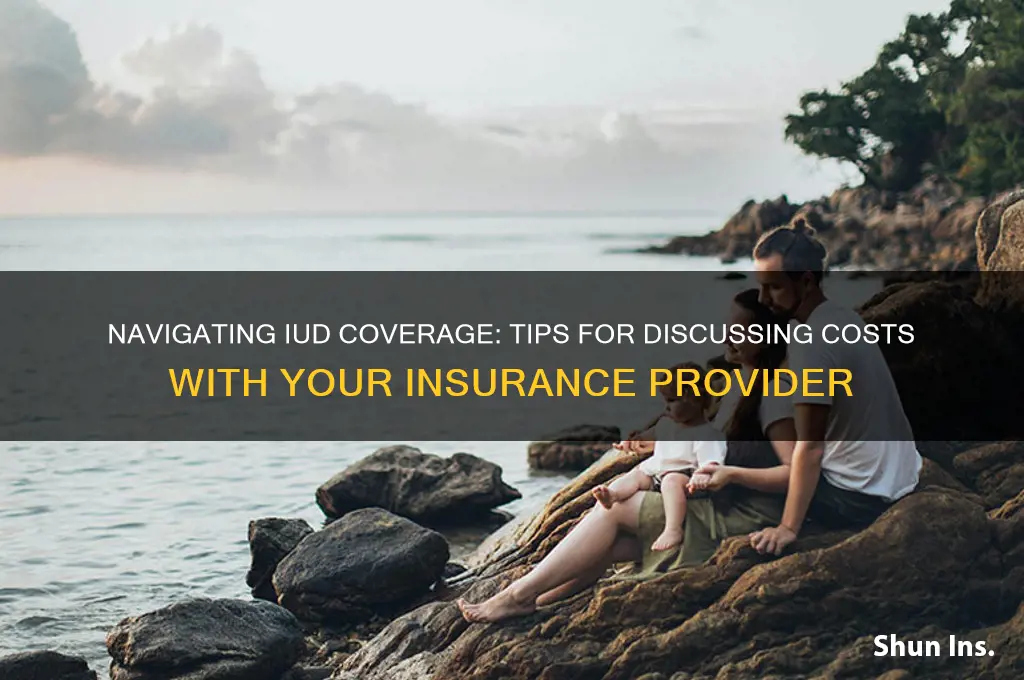 how to ask insurance about iud