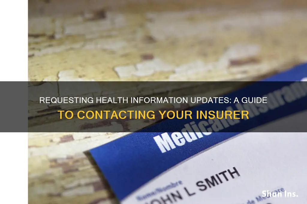 how to ask insurer to follow up health information update