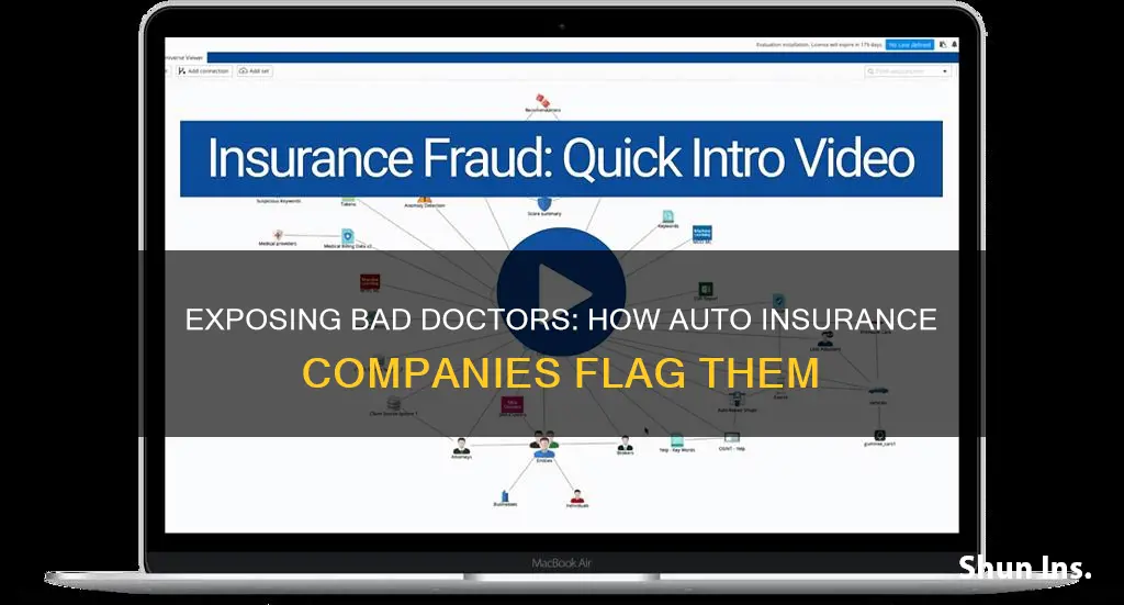 how to auto insurance company flag bad doctors