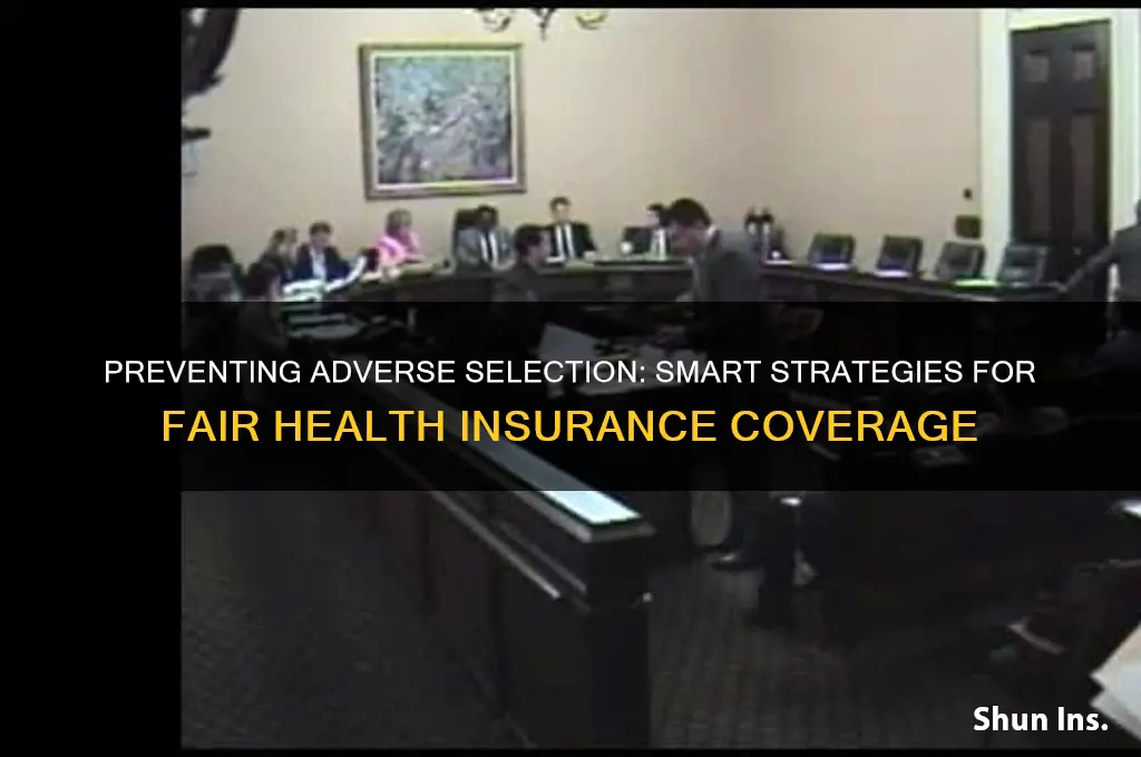 how to avoid adverse selection in health insurance