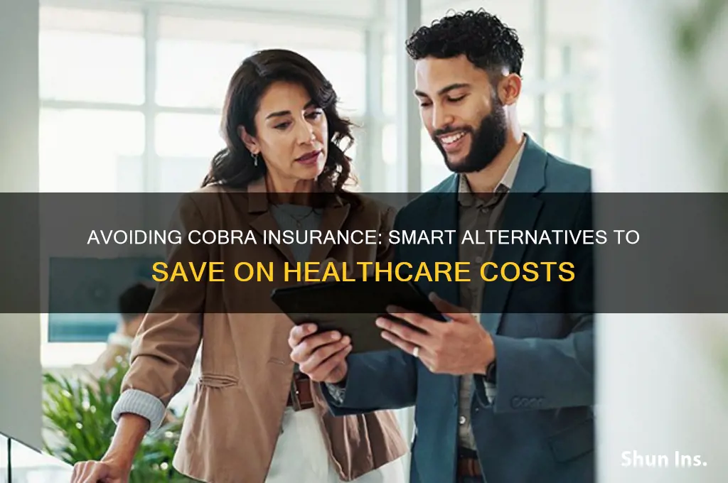 how to avoid cobra insurance