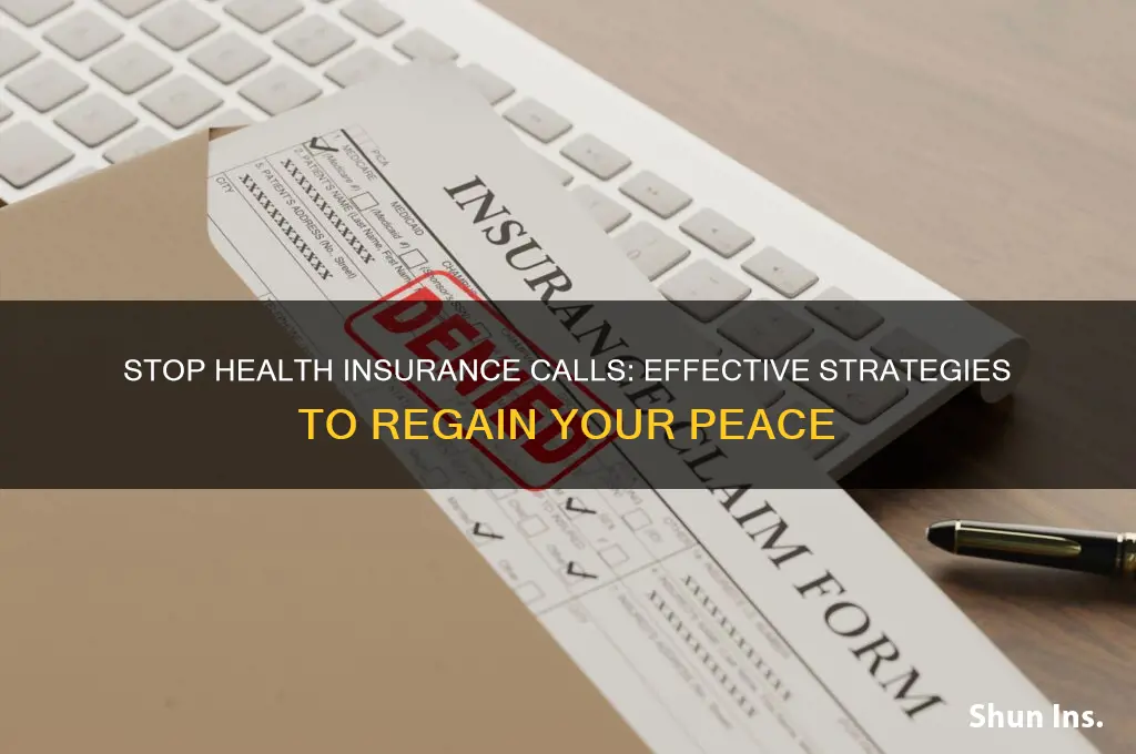 how to avoid health insurance calls