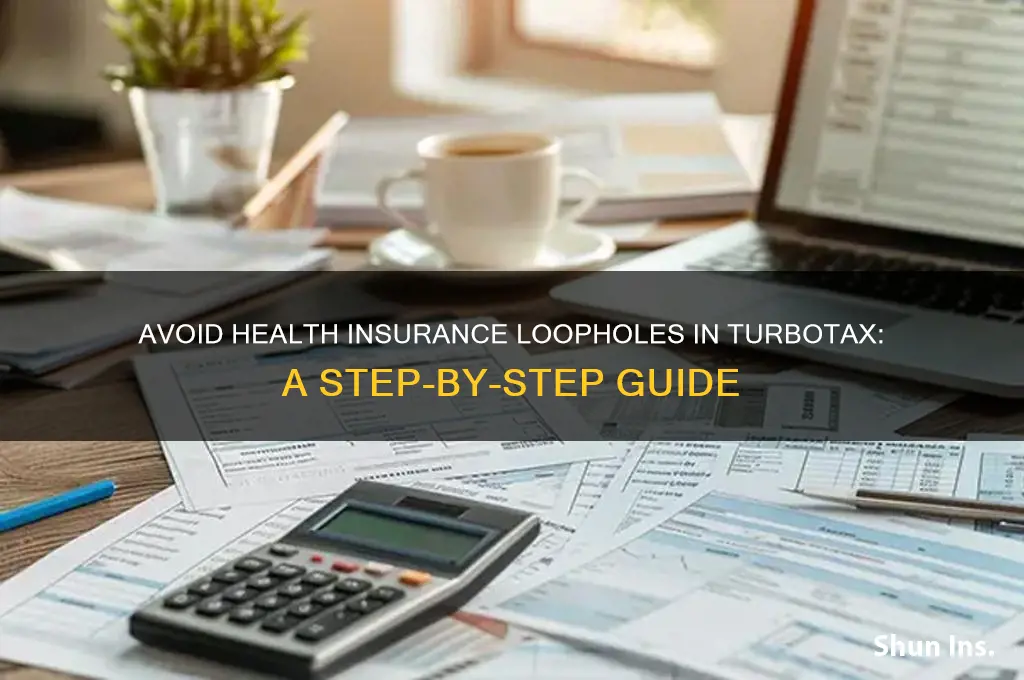 how to avoid health insurance loop in turbotax
