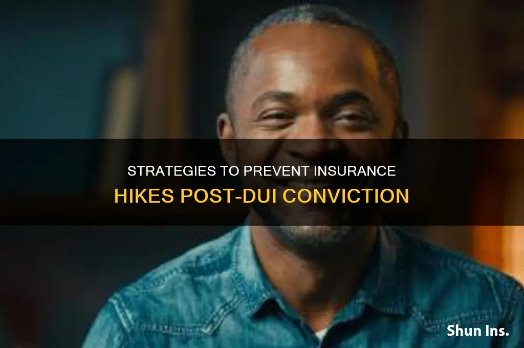 how to avoid insurance increase after dui