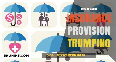 Avoiding Insurance Provision Trumping: Strategies to Protect Your Coverage Rights