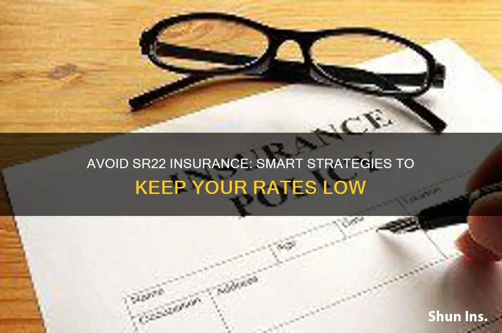 how to avoid sr22 insurance