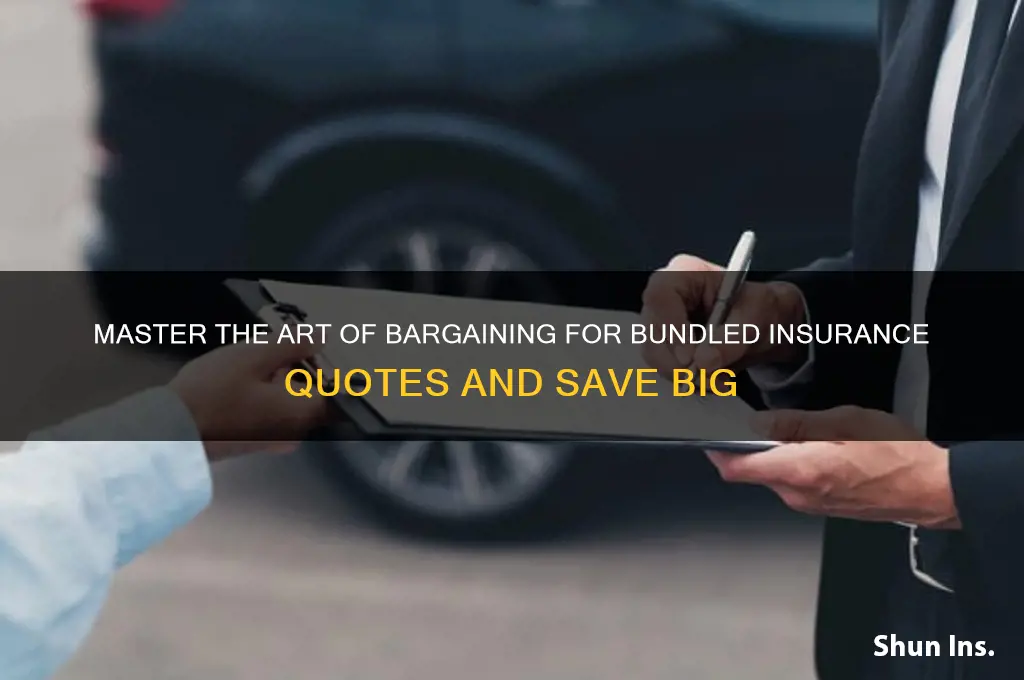 how to bargain for better insurance quote bundling