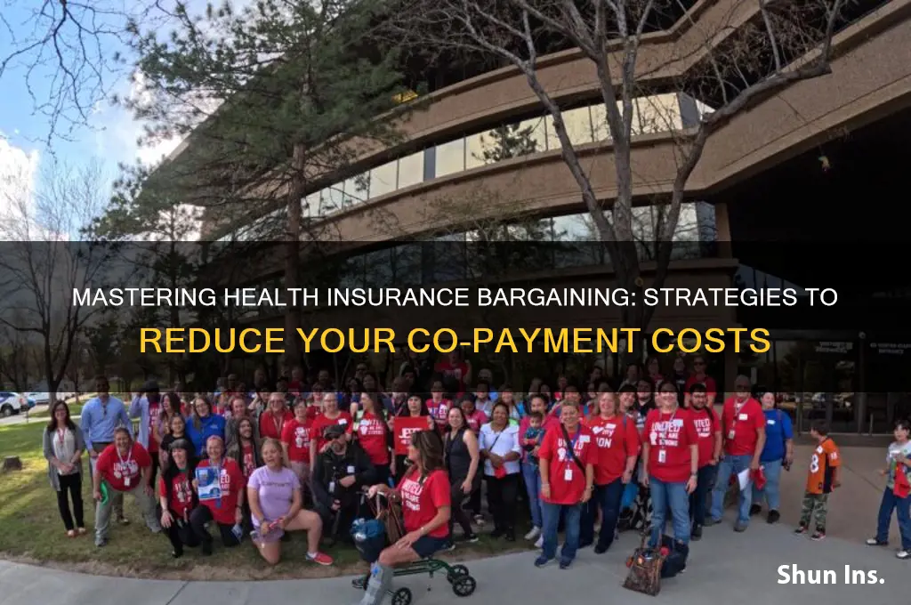 how to bargain with health insurance to lower co-payment