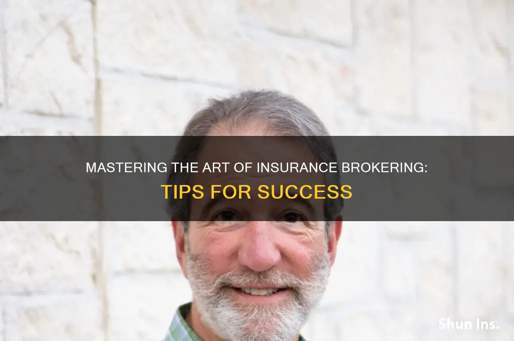 how to be a great insurance broker