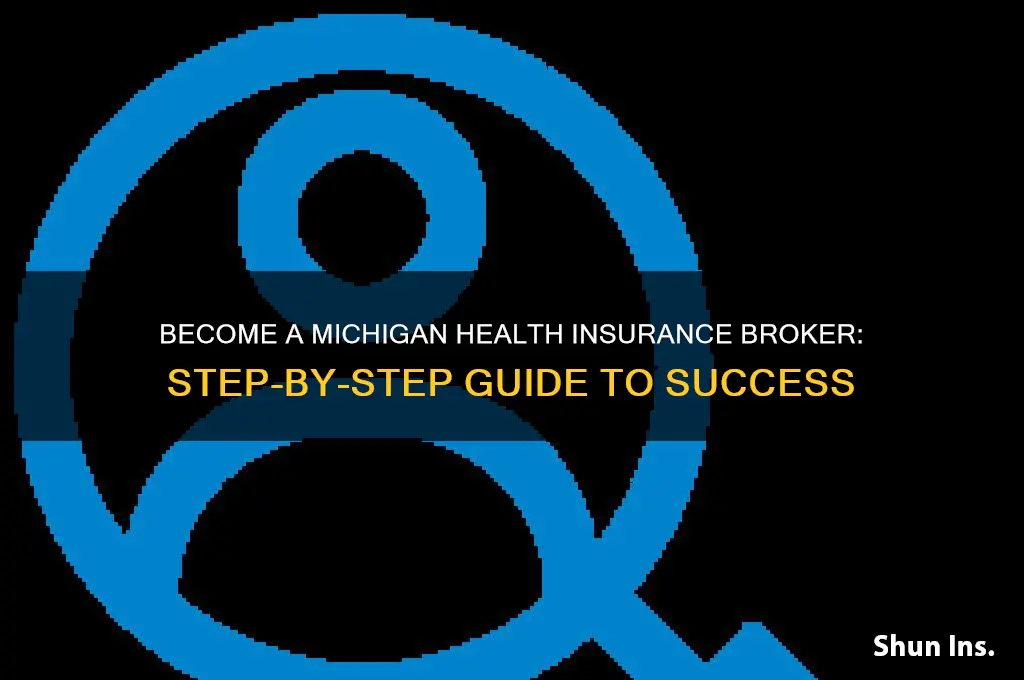 how to be a health insurance broker in michigan