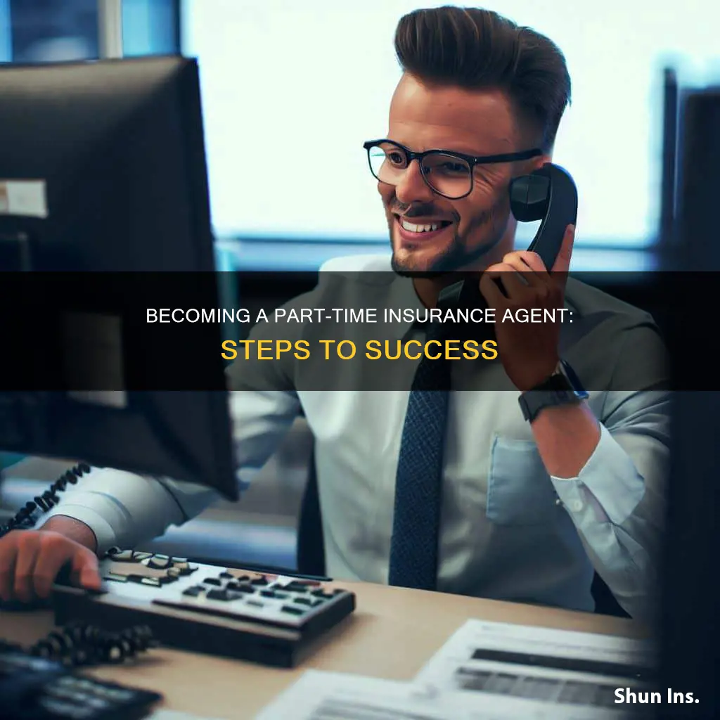 how to be a part time insurance agent