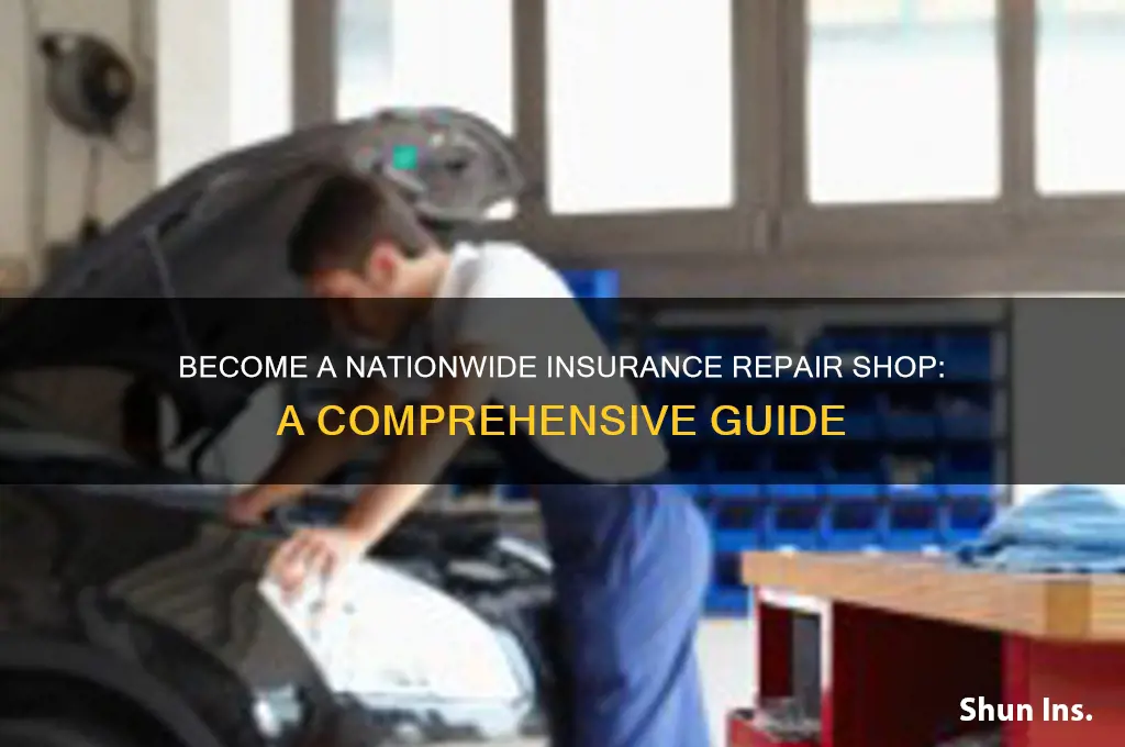 how to be a repair shop for nationwide insurance