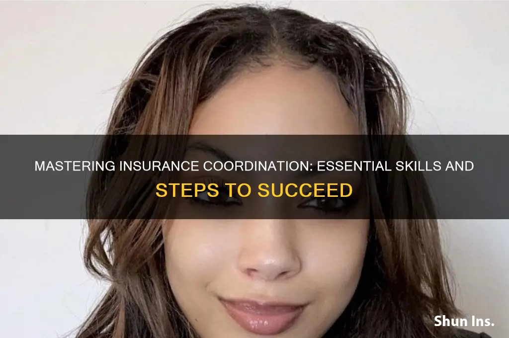 how to be an insurance coordinator