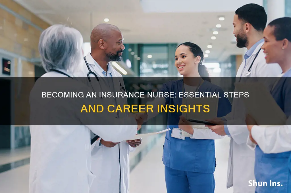 how to be an insurance nurse