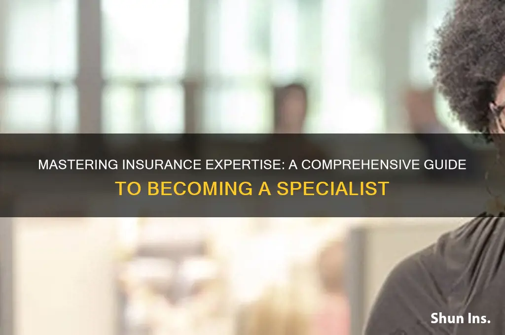 how to be an insurance spcialist
