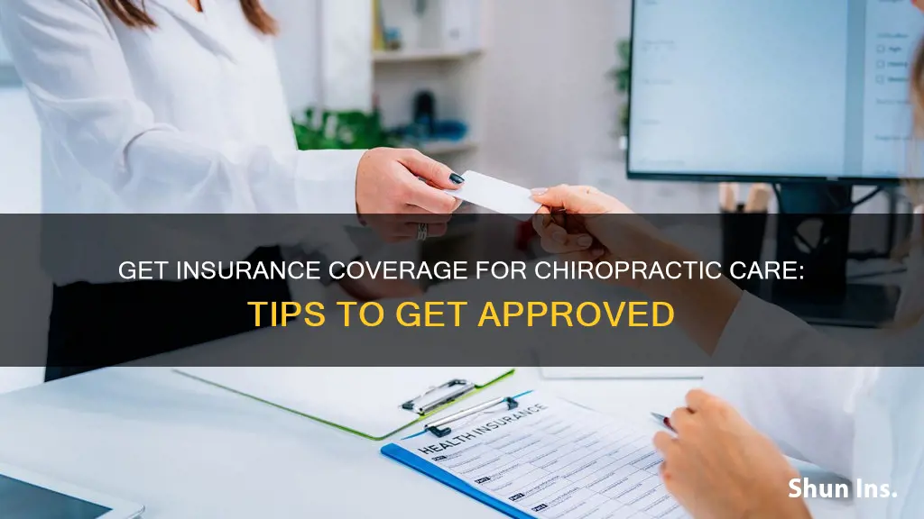 how to be approved by insurance to go to chiropractor