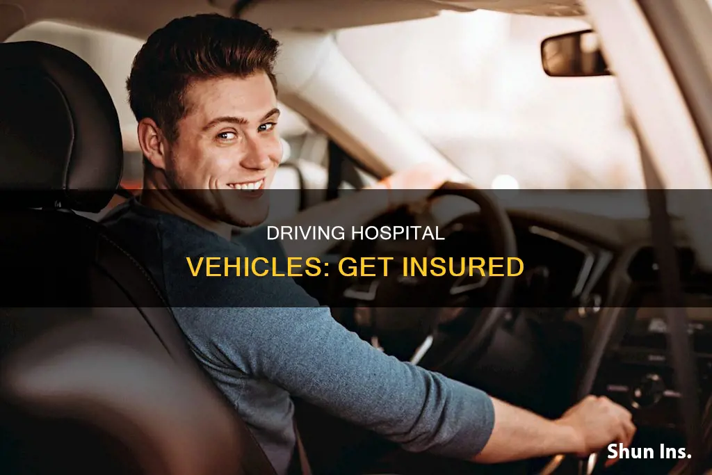 how to be insurable to drive hospital vehicles