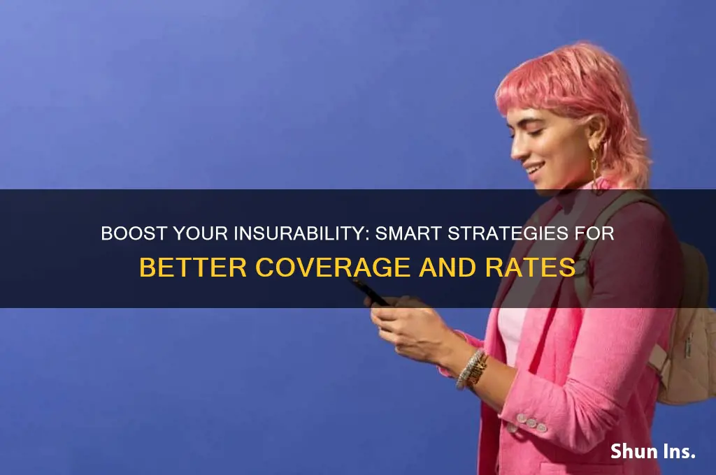 how to be more insurable