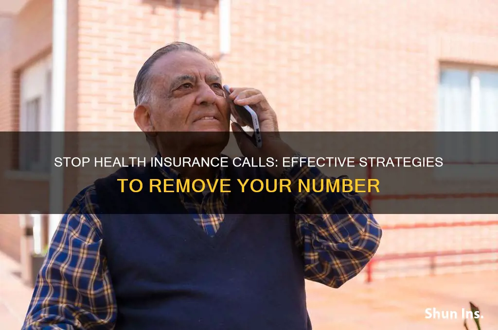 how to be removed from health insurance calls