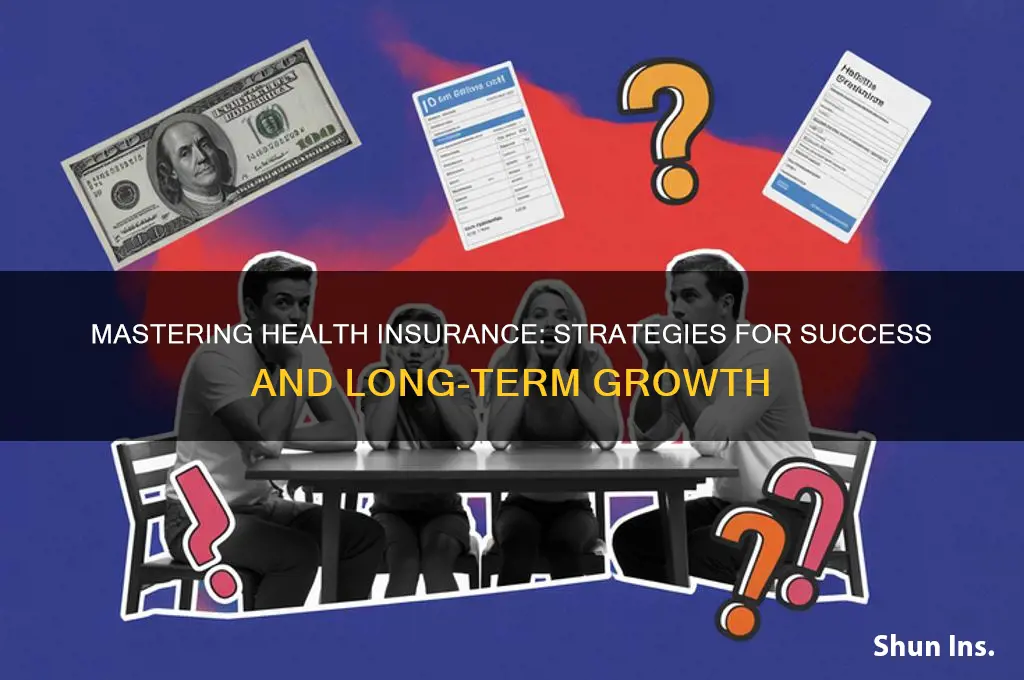 how to be successful in health insurance