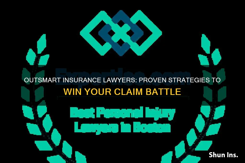 how to beat insurance lawyers