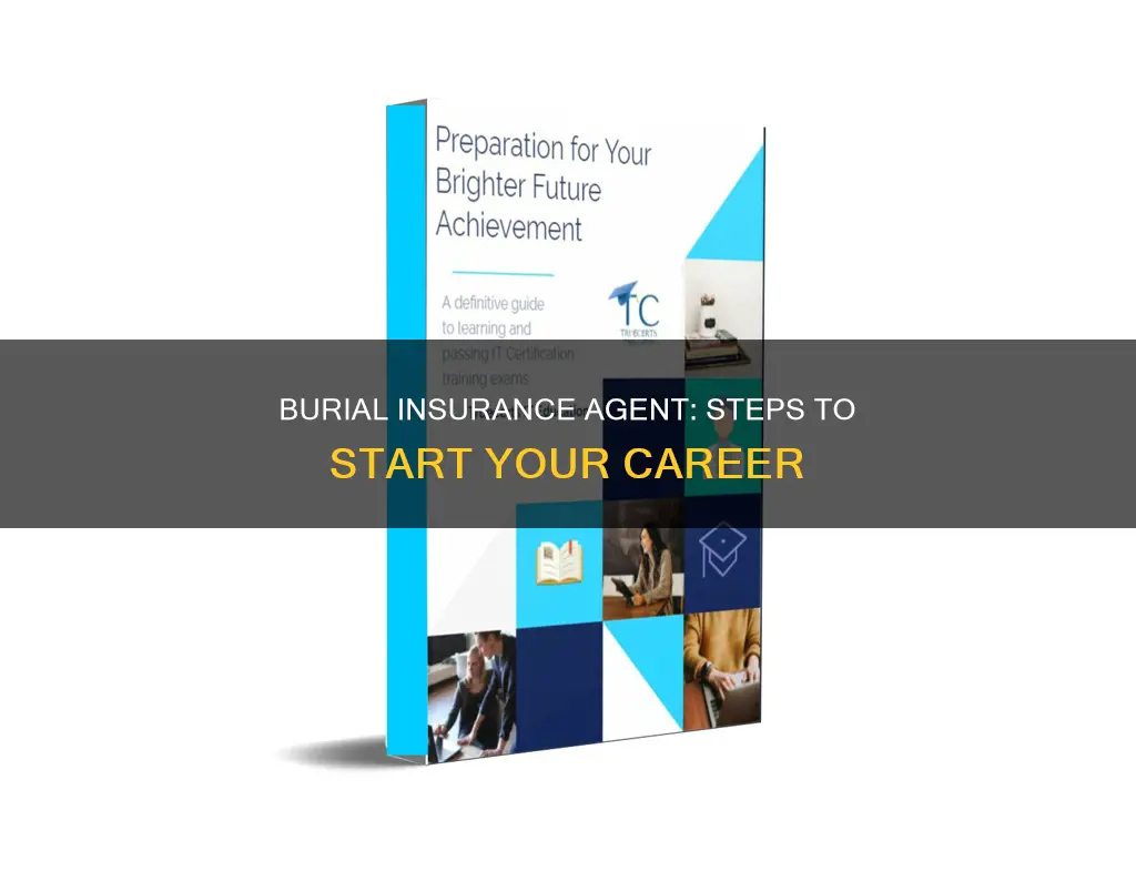 how to become a burial insurance agent