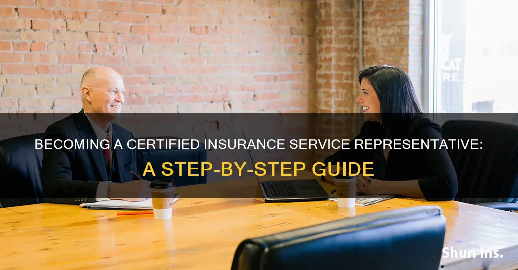 how to become a certified insurance service representative