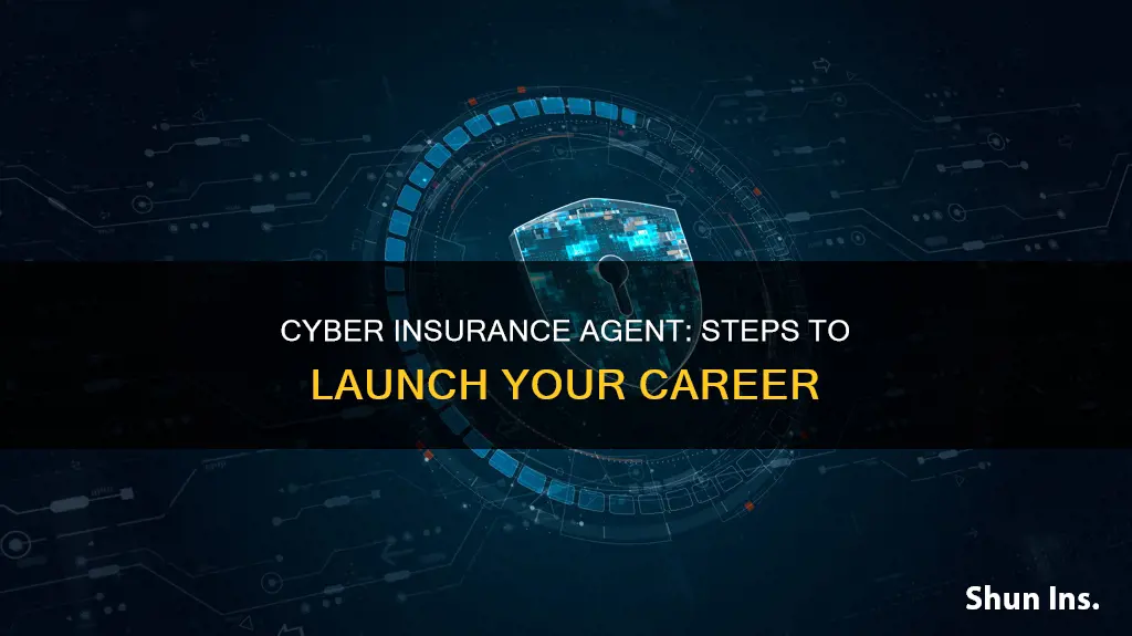 how to become a cyber insurance agent